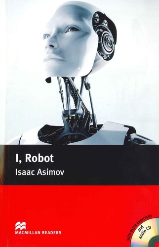 Isaac Asimov: I, Robot (2008, Macmillan)