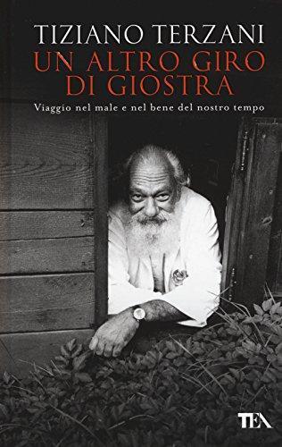 Tiziano Terzani: Un altro giro di giostra (Italian language, 2017)