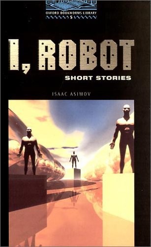 Isaac Asimov, Rowena Akinyemi: I, Robot. Short Stories. (Paperback, Cornelsen & Oxford University Press)