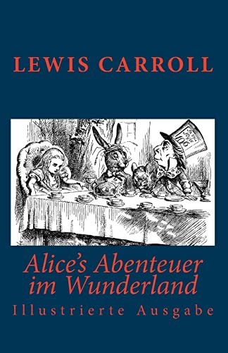 Lewis Carroll: Alice's Abenteuer im Wunderland (Paperback, CreateSpace Independent Publishing Platform)