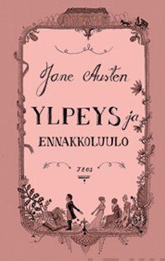 Jane Austen: Ylpeys ja ennakkoluulo (Finnish language, 2013)