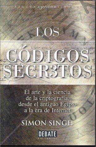 Simon Singh: Los Códigos Secretos (Hardcover, Spanish language, Debate)