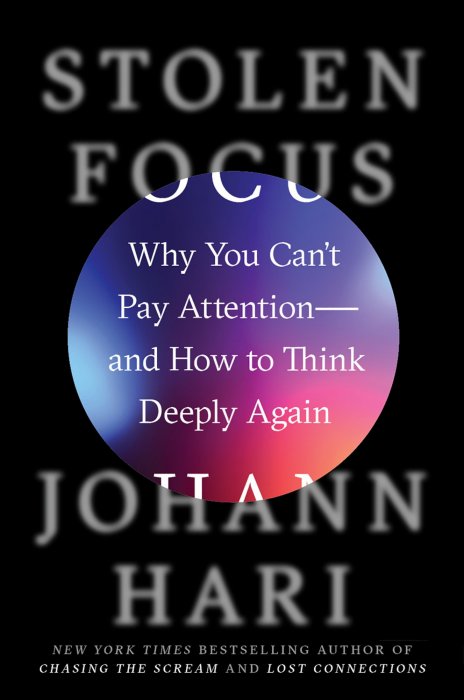 Johann Hari: Stolen Focus (Hardcover, 2022, Crown Publishing Group, The)