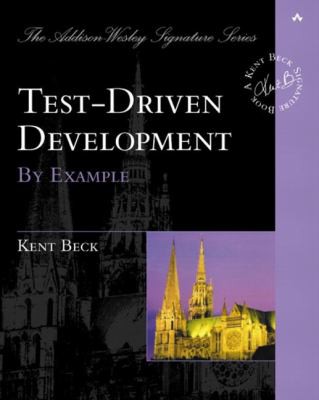 Kent Beck: Test-driven development (Paperback, 2003, Addison-Wesley, Addison-Wesley Professional)