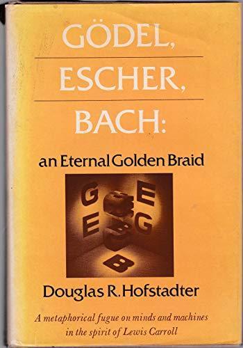 Douglas Hofstadter: Gödel, Escher, Bach: An Eternal Golden Braid (1979)