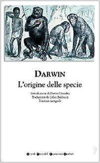 Charles Darwin: L'origine delle specie per selezione naturale, o, La preservazione delle razze privilegiate nella lotta per la vita (Italian language, 2007)